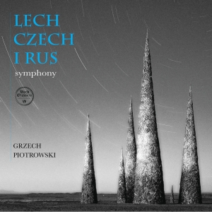 Grzech Piotrowski Lech Czech i Rus symphony