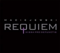Roman Maciejewski Requiem Missa pro defunctis 
