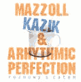 Kazik Mazzoll and Arhythmic Perfection polnischer jazz