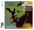 Janusz Muniak Quintet Question Mark polnischer jazz