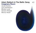 Adam Baldych The Baltic Gang Imaginary Room polski jazz