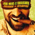Jaro Milko The Cubalkanics Cigarros Explosivos! BALKAN and OTHER