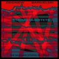 Zbigniew Bargielski Silesian String Quartet String Quartets polnische klassische Musik