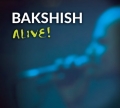Bakshish Alive reggae ska dub